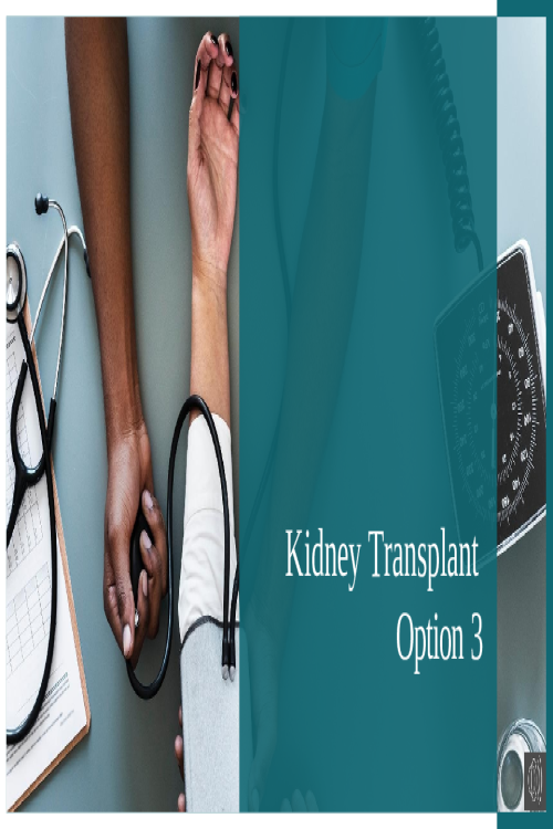 ETHC 445N Week 4 Assignment; Greater Good Analysis - Kidney Transplant - Option 3