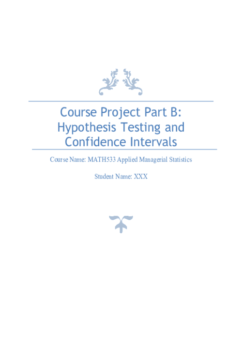 MATH 533 Week 6 Course Project, Part B - Hypothesis Testing and Confidence Interval