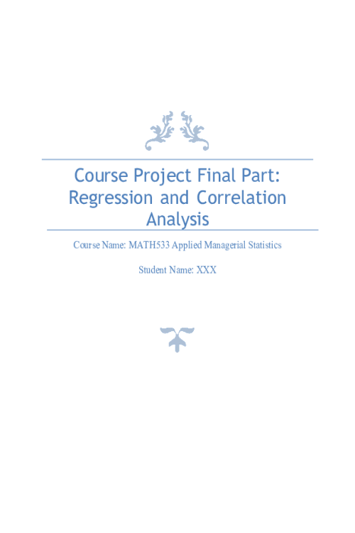 MATH 533 Week 7 Course Project, Final Part C; Regression and Correlation Analysis