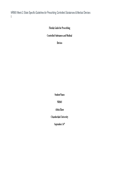 NR 565 Week 2 Assignment; State Specific Guidelines for Prescribing Controlled Substances and Medical Devices (Florida)