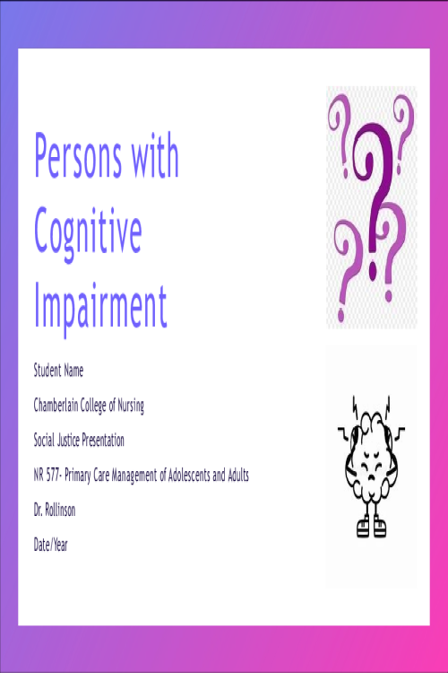 NR 577 Persons with Cognitive Impairment (Presentation).pptx