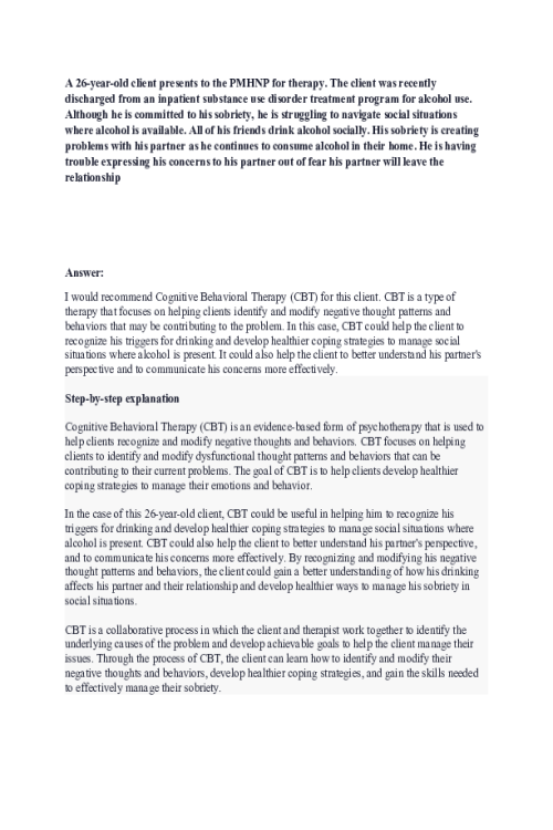 NR 605 Week 5 Assignment; Which Therapy Would You Choose - Scenario; A 26-year-old client presents to the PMHNP for therapy